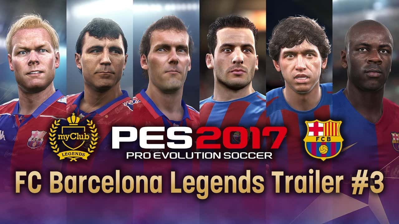 pes 2017 - اسطوره های بارسلونا