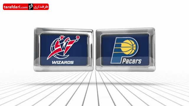 ویدیو؛ بسکتبال NBA- ایندیانا پیسرز 99-95واشنگتن ویزاردز