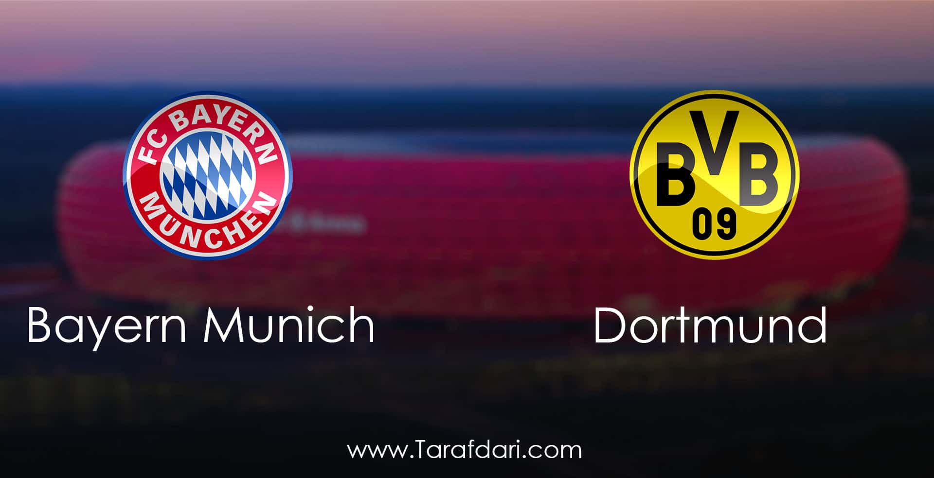 bayern Munich vs Borussia Dortmund-هفته بیست و هشتم-بوندس لیگا آلمان