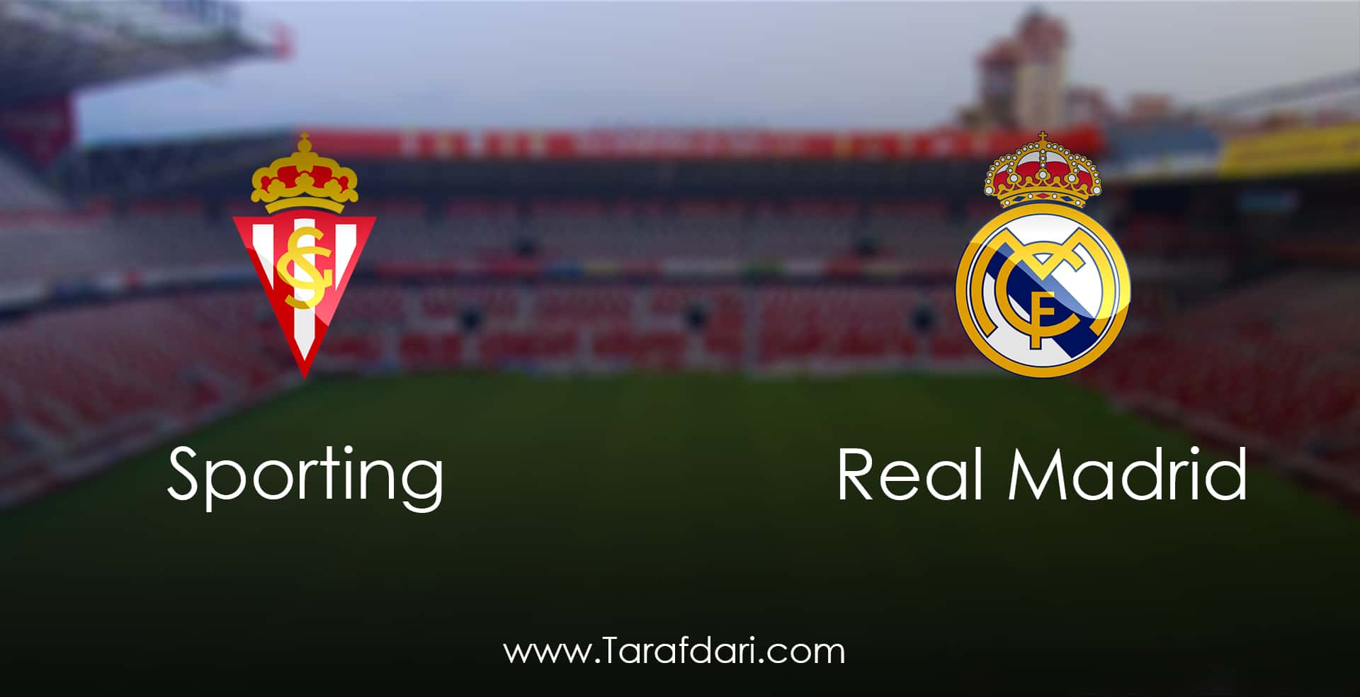 sporting Gijon vs Real Madrid-هفته سی و دوم-لالیگا اسپانیا