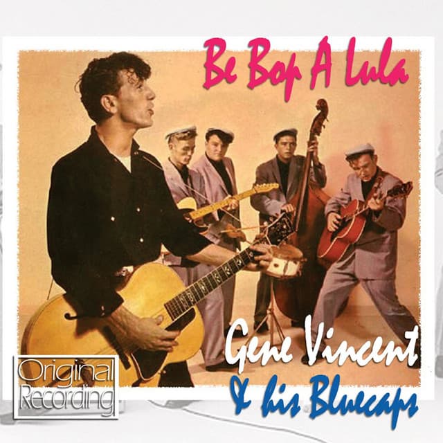 Gene Vincent - Be-Bop-A-Lula