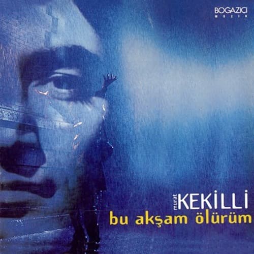 دانلود آهنگ Murat Kekilli - Bu Akşam Ölürüm