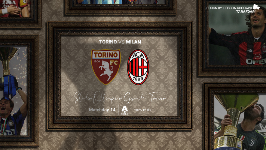 پیش بازی تورینو - میلان در سری آ ایتالیا ۲۶-۲۰۲۵