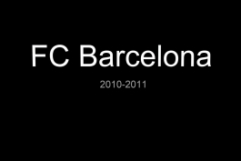 بارسلونای ۲۰۱۰/۱۱؛ مالکیت با چاشنی پرسینگ از نقطه ی از دست دادن توپ و پاس های تودر و تک ضرب و گل!(۱)