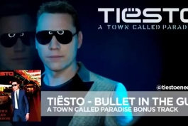 دانلود آهنگ ترنس از Tiesto با نام Bullet In The Gun