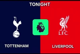 شبکه‌های پخش زنده بازی تاتنهام - لیورپول ساعت ۲۱:۰۰