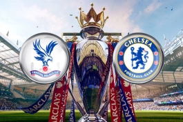 Crystal Palace - Chelsea - Premier League - لیگ برتر انگلستان