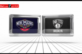ویدیو؛بسکتبال NBA- بروکلین نتز 91 - 111 نیو اورلینز پلیکانز