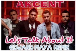 Akcent - Let S Talk About It