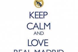 KEEP CALM AND LOVE REAL MADRID