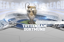 Tottenham - dortmound - uefa Champions league - لیگ قهرمانان اروپا